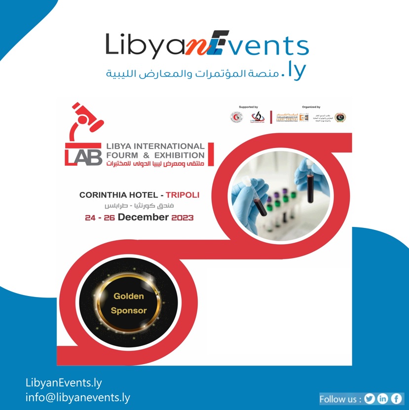 Libya International Laboratory Forumملتقى ليبيا الدولي للمختبرات Libyan Events